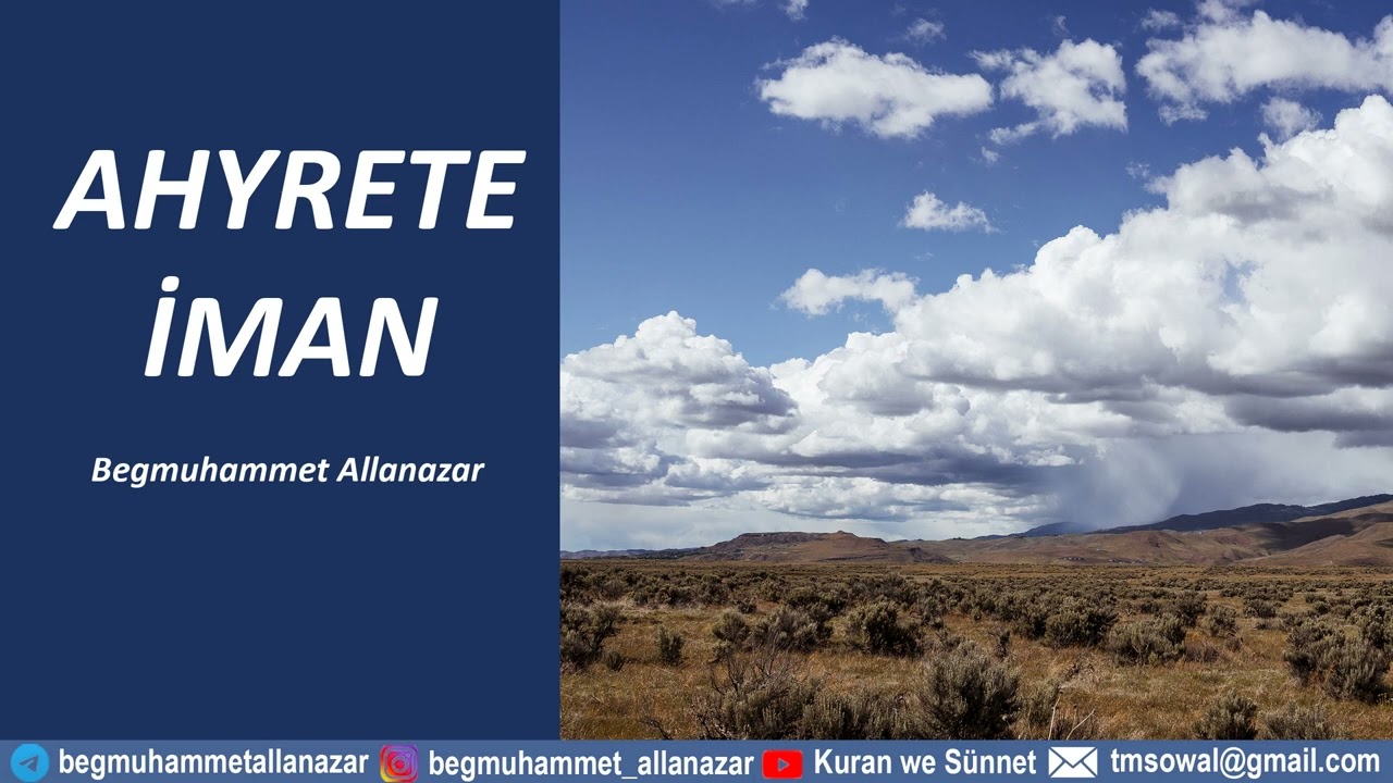 AHYRETE İMAN | AKYDA DERSİ -11 | TÜRKMENÇE WAGYZ.#kuranwesunnet#wagyz
