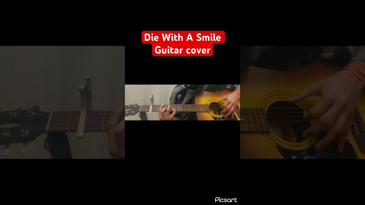 Die with a smile guitar cover🎸