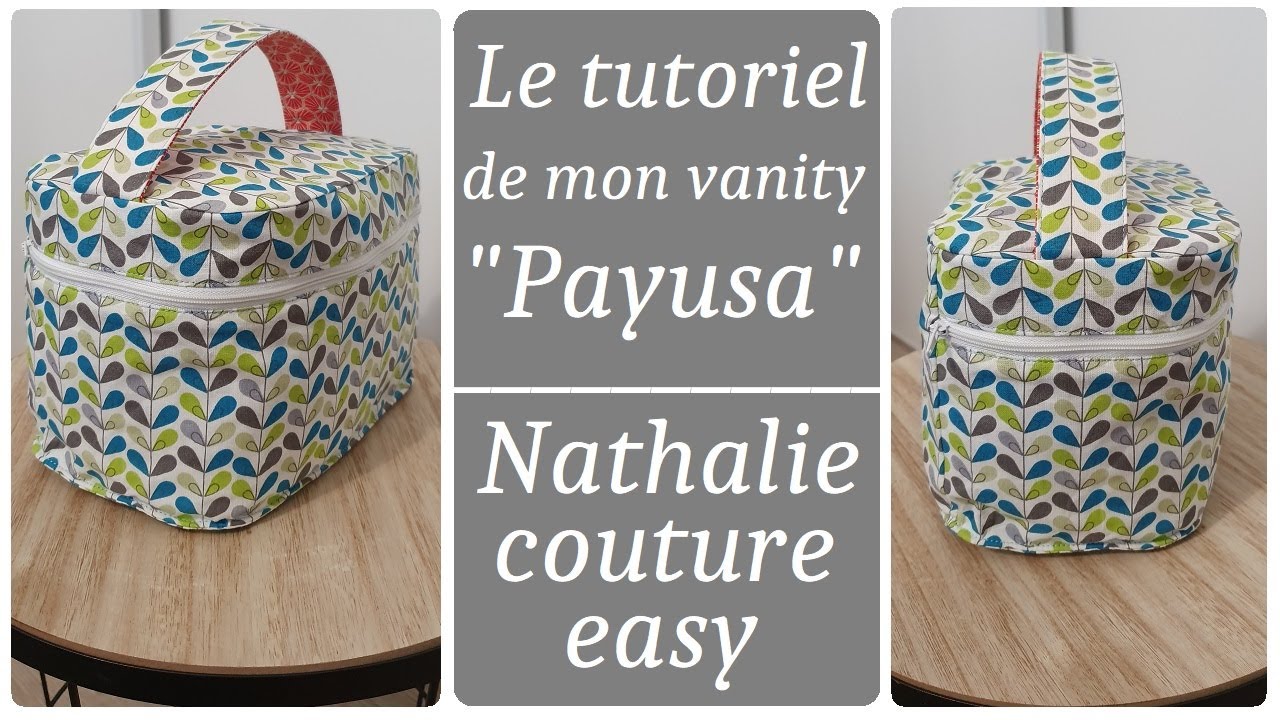 Le tutoriel de mon Vanity Payusa / Nathalie couture easy