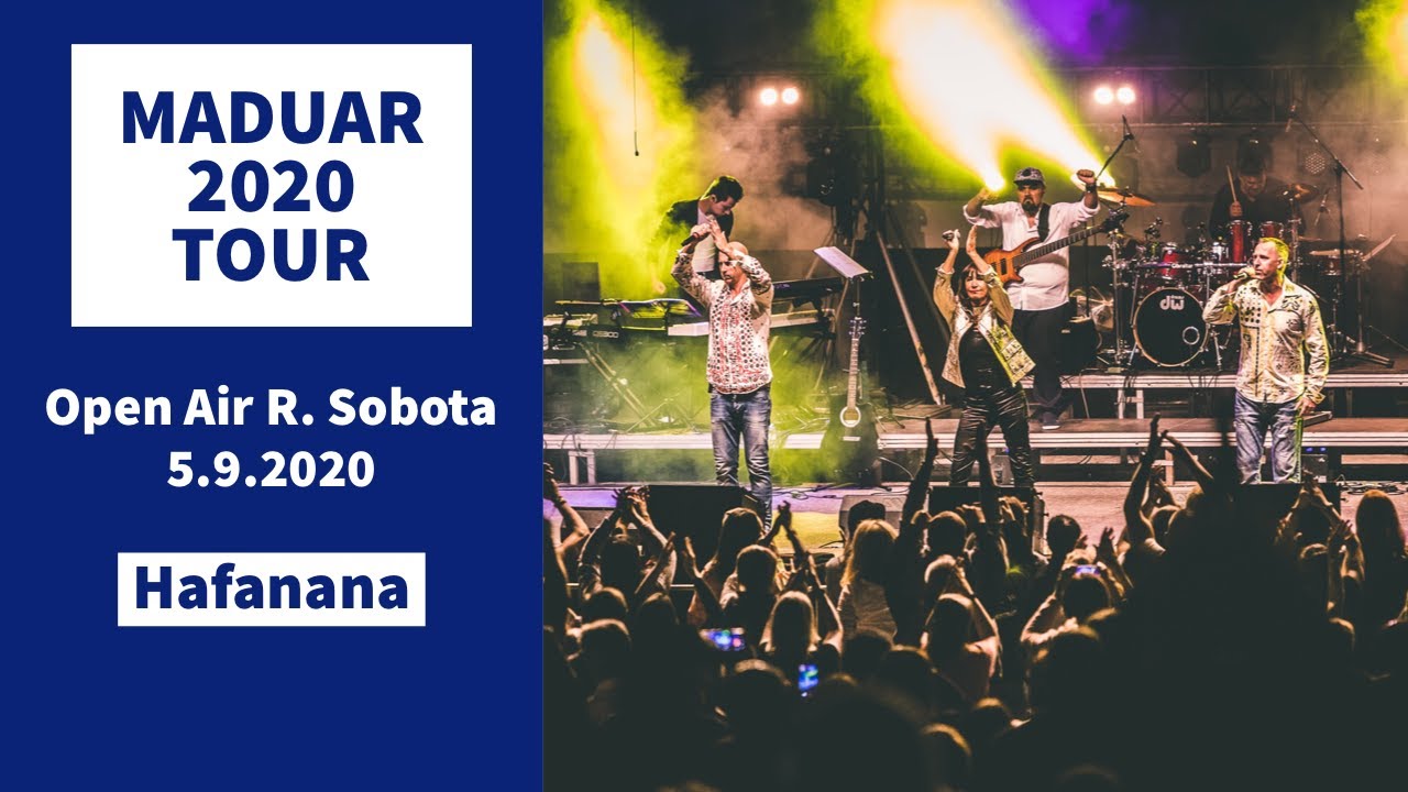 MADUAR 2020 TOUR | Hafanana | 05.09. 2020 - R. Sobota