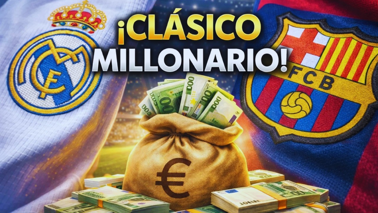 🤯BARCELONA vs. REAL MADRID:  El Partido que Genera 💲100 MILLONES en 90 Minutos