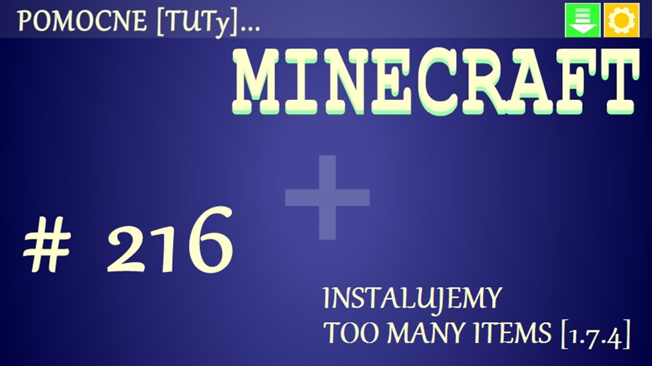 PL Jak zainstalować mody do Minecraft 1.7.4 - Instalacja Too Many Items (bez Forge)