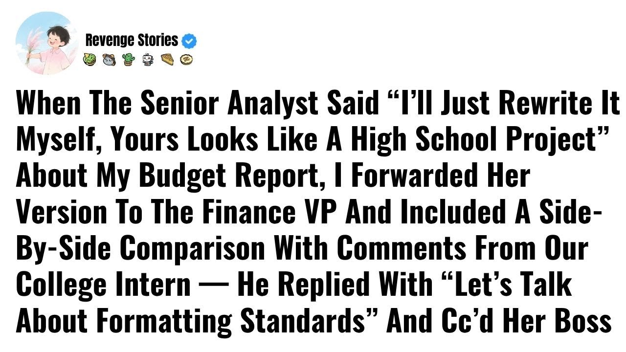 When The Senior Analyst Said &ldquo;I&rsquo;ll Just Rewrite It Myself, - Revenge Stories