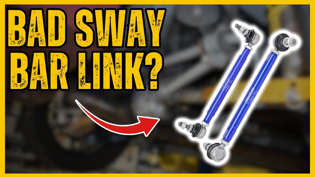 Bad Sway Bar Link Symptoms: 5 Telltale Signs