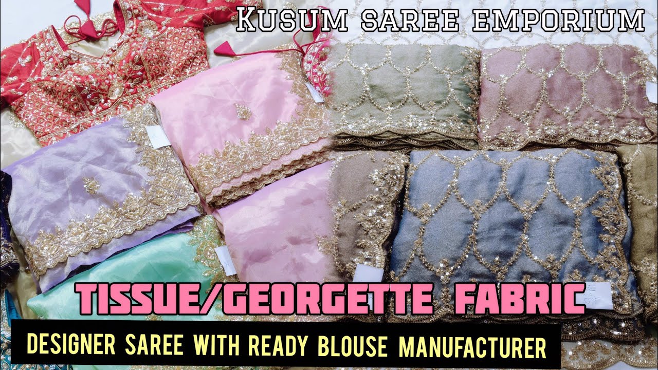 Tissue & Georgette designer saree with ready blouse manufacturer an wholesaler in Barabazar/kolkata 