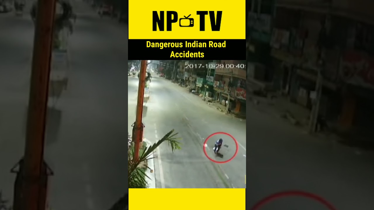 Dangerous Indian Road Accidents ll NP tv #shorts #india  #hindicountdown #caughtoncamera #hindivibes