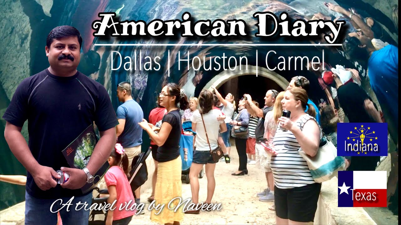 American Diary | #Dallas | #Houston | #Indiana | #USA | a #travel vlog by Naveen | 2015