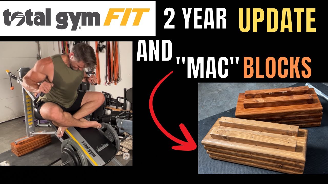 Total Gym FIT 2 Year UPDATE and 