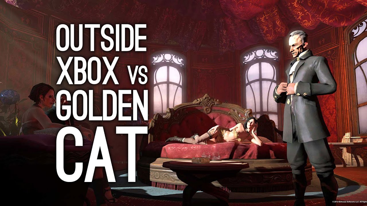 Outside Xbox vs The Golden Cat in Dishonored on Xbox One - Xbox One Gameplay