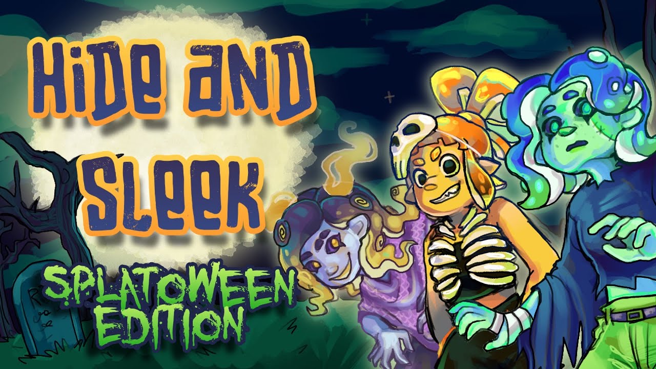 Hide and Sleek COVER [Splatoween Edition] / ft. Kilo and Ollie / Splatoon 3