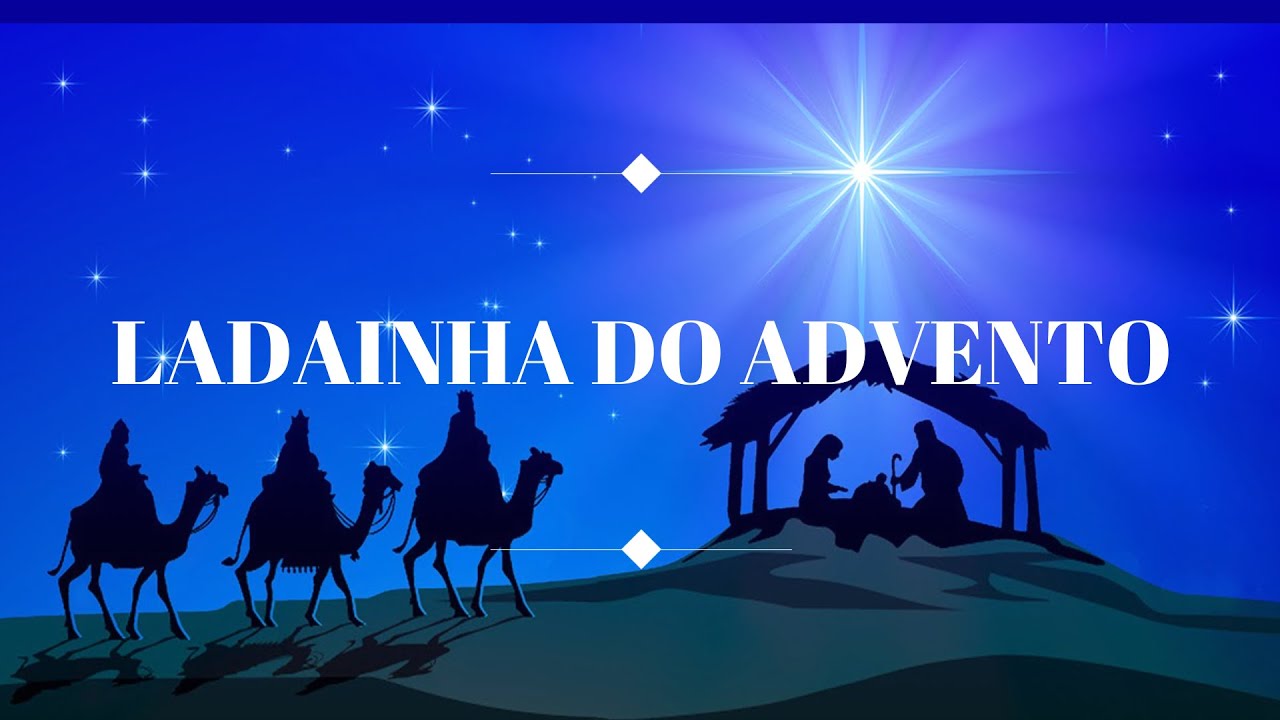 Ladainha do Advento -  Ministério Cristo Rei