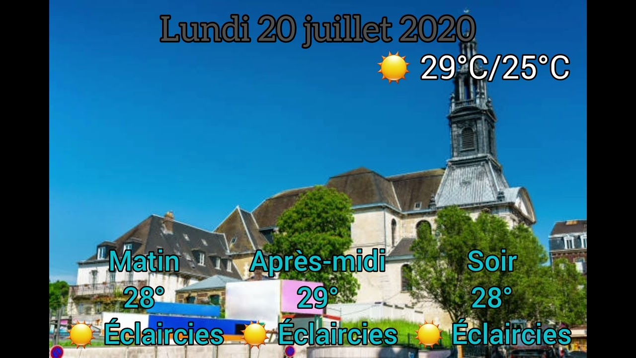 Météo Rouen: Prévisions du lundi 20 juillet 2020