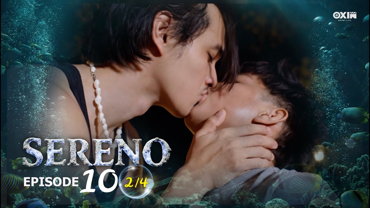 SERENO | Ep. 10 [2/4]
