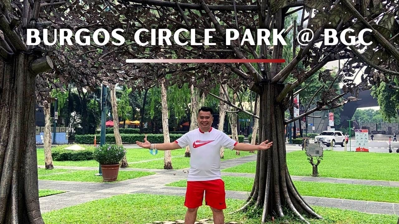 Burgos Circle Park @ BGC Philippines🇵🇭