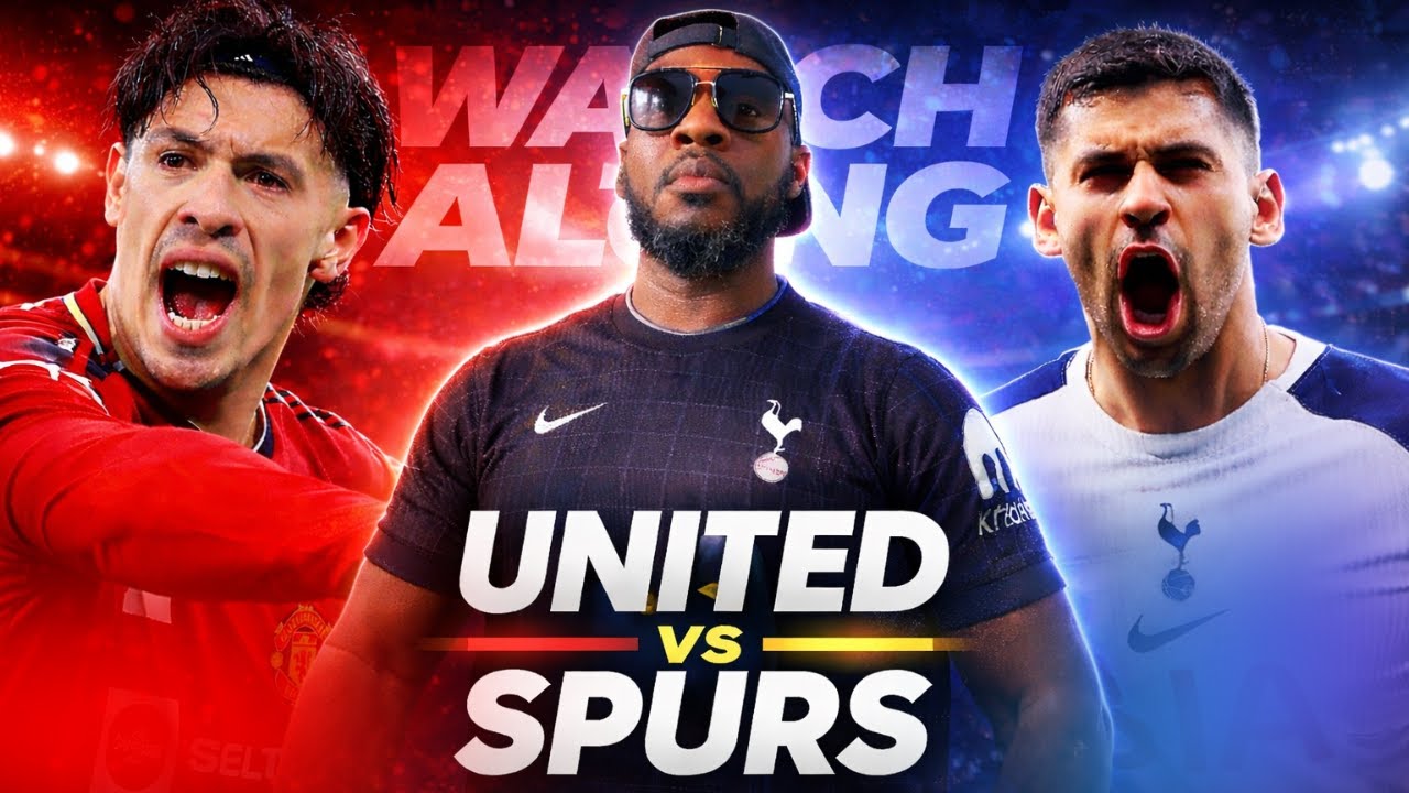 Man United vs Spurs LIVE Watchalong |  Can Tottenham Silence Old Trafford?