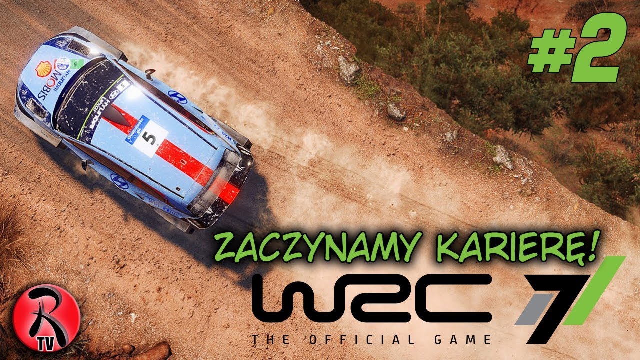 Zagrajmy w WRC 7 PL #2 - Zaczynamy karierę - Pierwszy rajd [PREMIERA][GAMEPLAY PL][60FPS]