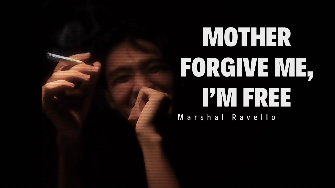 Marshal Ravello - Mother Forgive Me, I'm Free