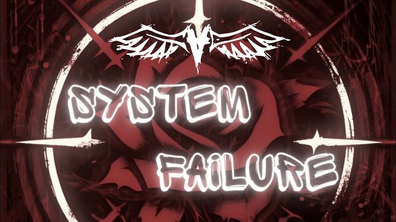 System Failure