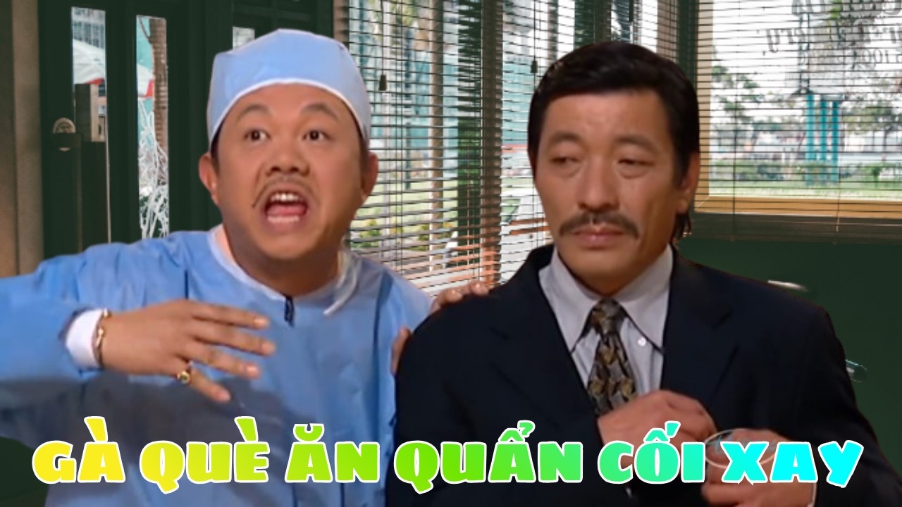 Cười mệt nghỉ với màn trình diễn hài hước của Chí Tài trong vở hài kịch 