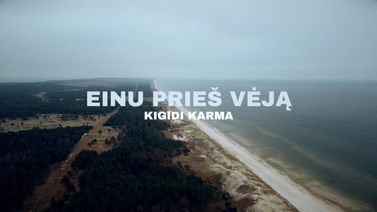 Kigidi Karma - Einu Prieš Vėją