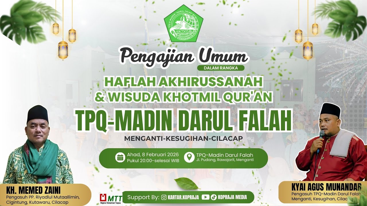 🔴PENGAJIAN AKBAR | HAFLAH AKHIRUSSANAH TPQ-MADIN DARUL FALAH MENGANTI | MINGGU, 8 FEBRUARI 2026