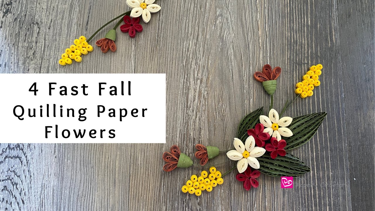 4 Fast Fall Quilling Paper Flowers | Autumn Paper Crafts | Quilling for Beginners