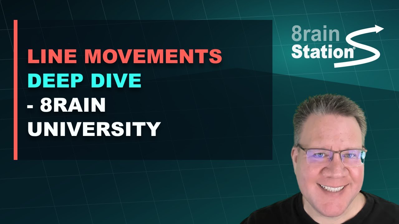 Line Movements Deep Dive - 8rain University