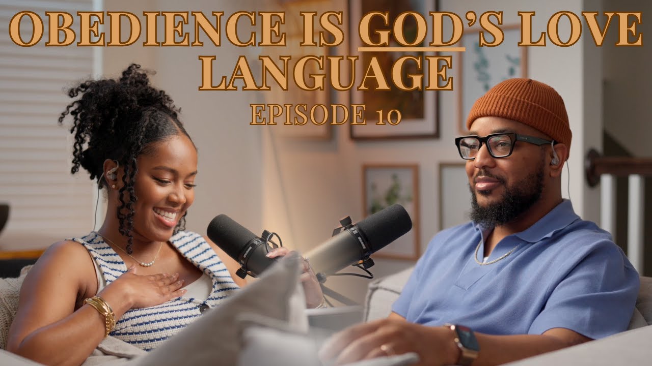S1 E10| OBEDIENCE IS GOD'S LOVE LANGUAGE