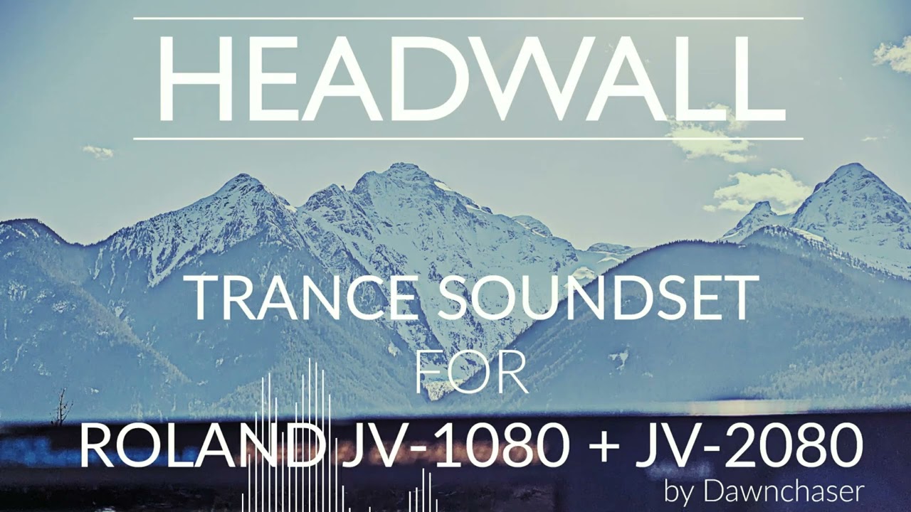 Headwall Trance Soundset for Roland JV-1080 + JV-2080 - Uplifting/Hard/Tech/Prog Trance Patches 2023