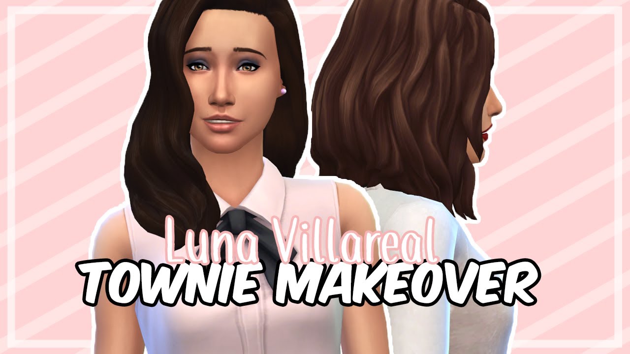 The Sims 4: Townie Makeover || Luna Villareal
