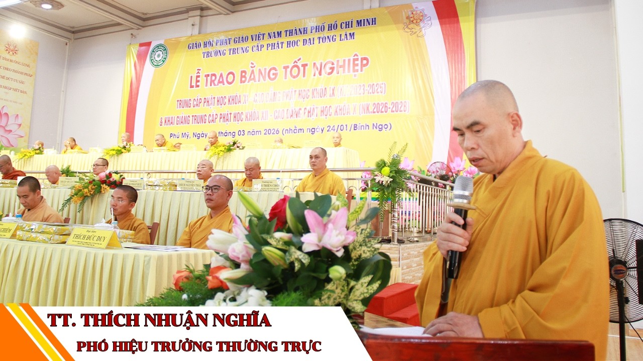 DIỄN VĂN KHAI MẠC LỄ TỐT NGHIỆP TRƯỜNG CAO TRUNG PHẬT HỌC ĐẠI TÒNG LÂM - TT. THÍCH NHUẬN NGHĨA
