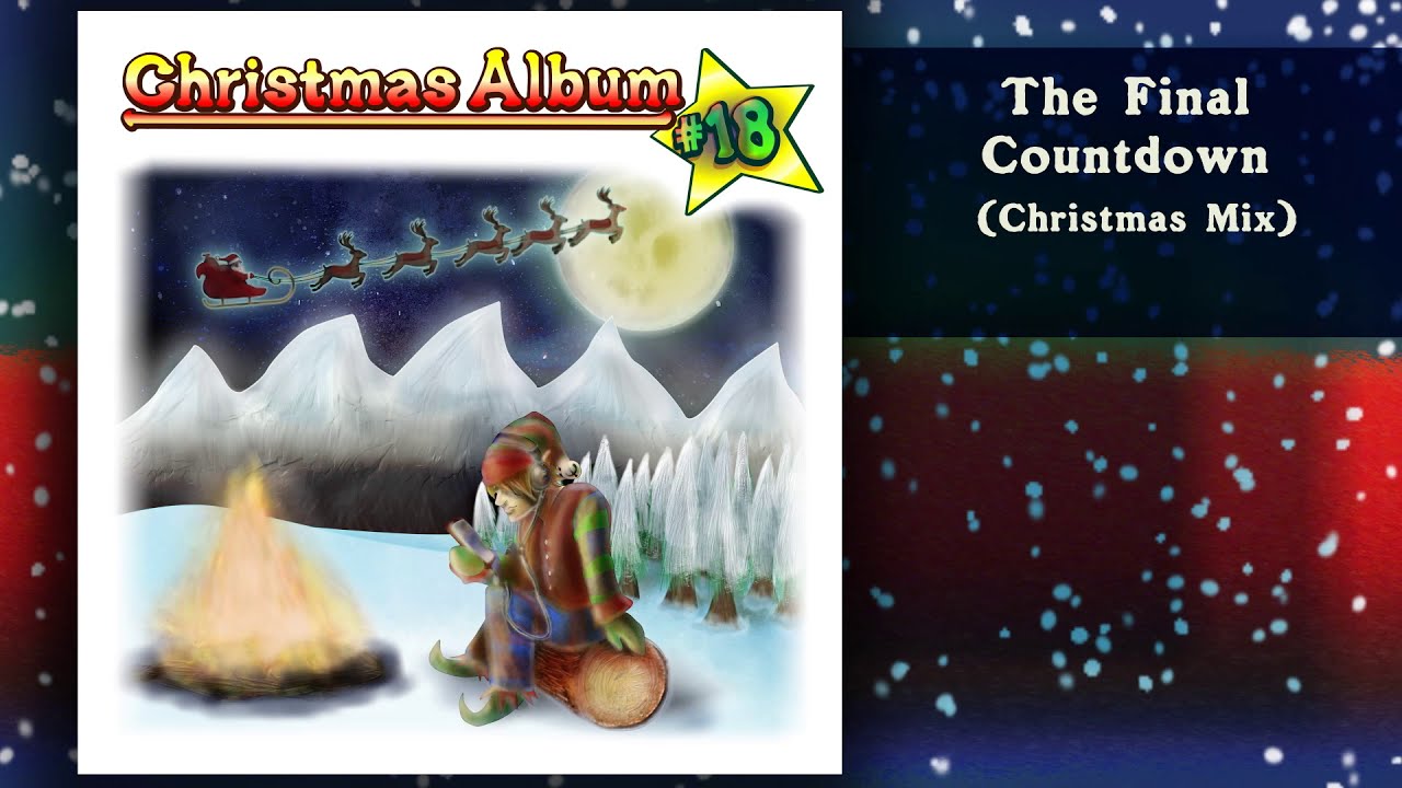 The Final Countdown (Christmas Mix) (Includes Credits for Album)