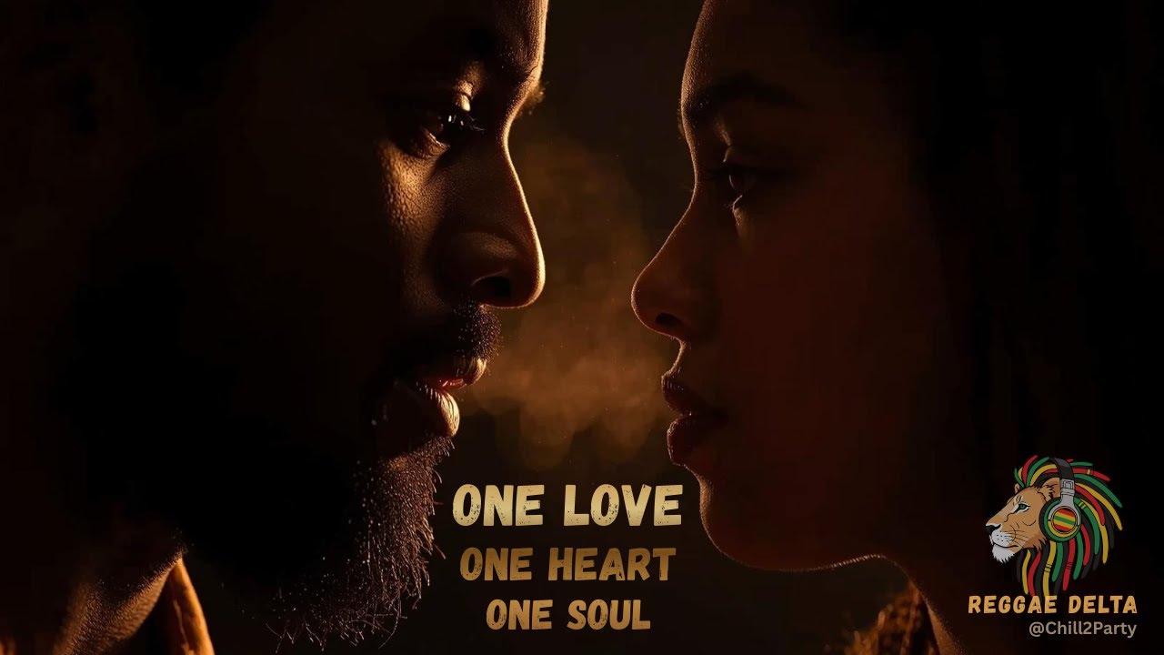 One Love, One Heart, One Soul 🤎 Smooth Sensual Reggae Vibe | Lovers Reggae