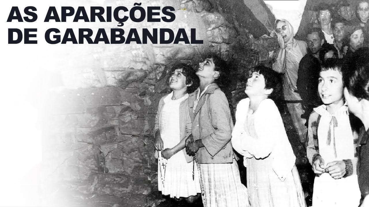 AS APARIÇÕES DE GARABANDAL - DOCUMENTÁRIO