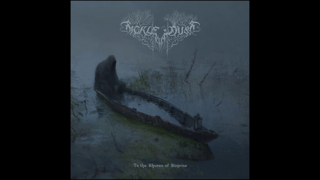 Sickle of Dust - To the Shores of Sunrise (2020) HQ