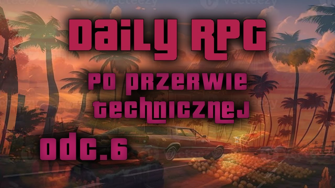 MTA Daily RPG # 6 - Sprawdzam serwer po przerwie technicznej warto?