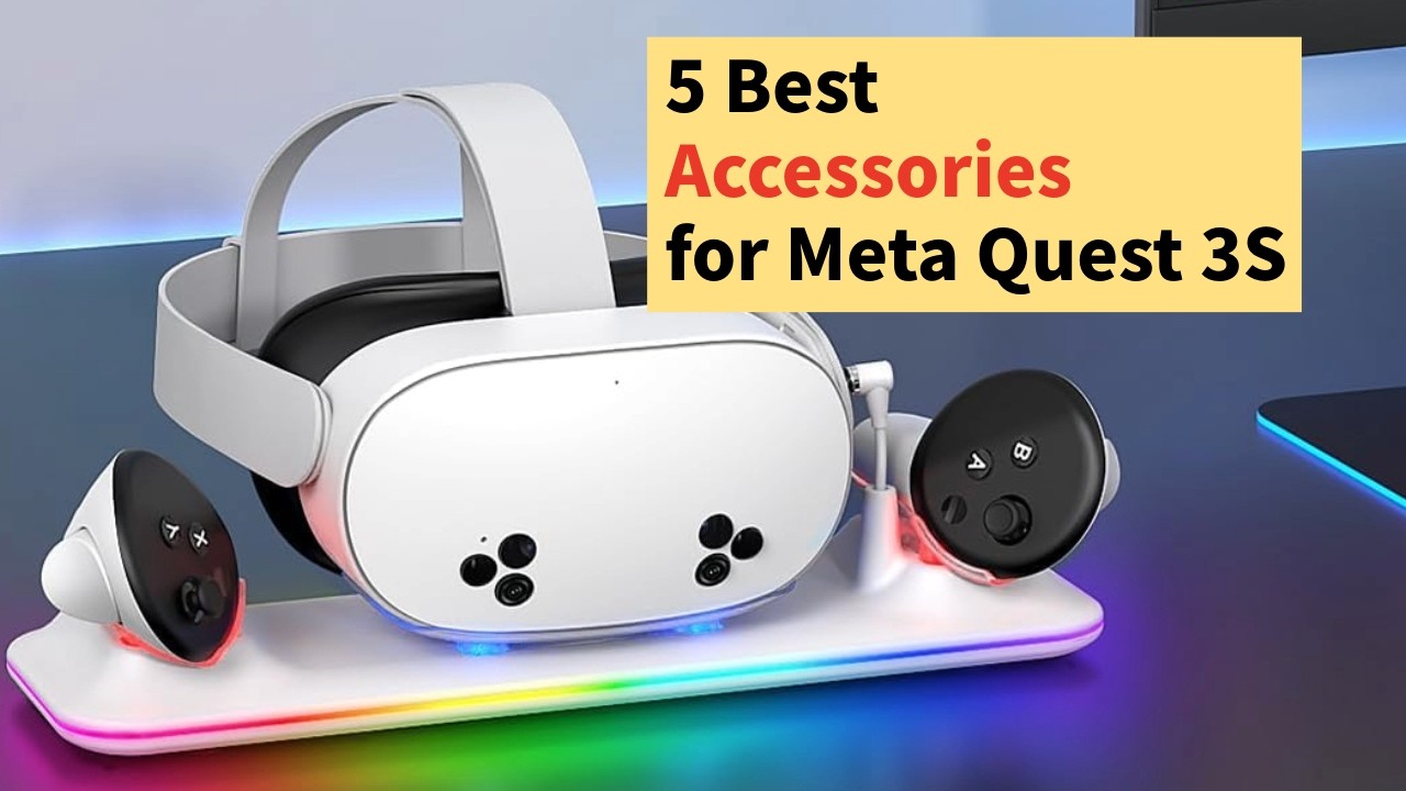 Top 5 Best Accessories for Meta Quest 3S