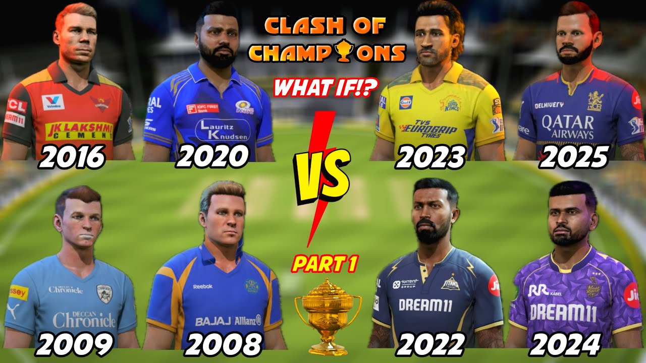 WHAT IF⁉️ ALL IPL CHAMPIONS CLASH 👊💥 CLASH OF CHAMPIONS❤️‍🔥