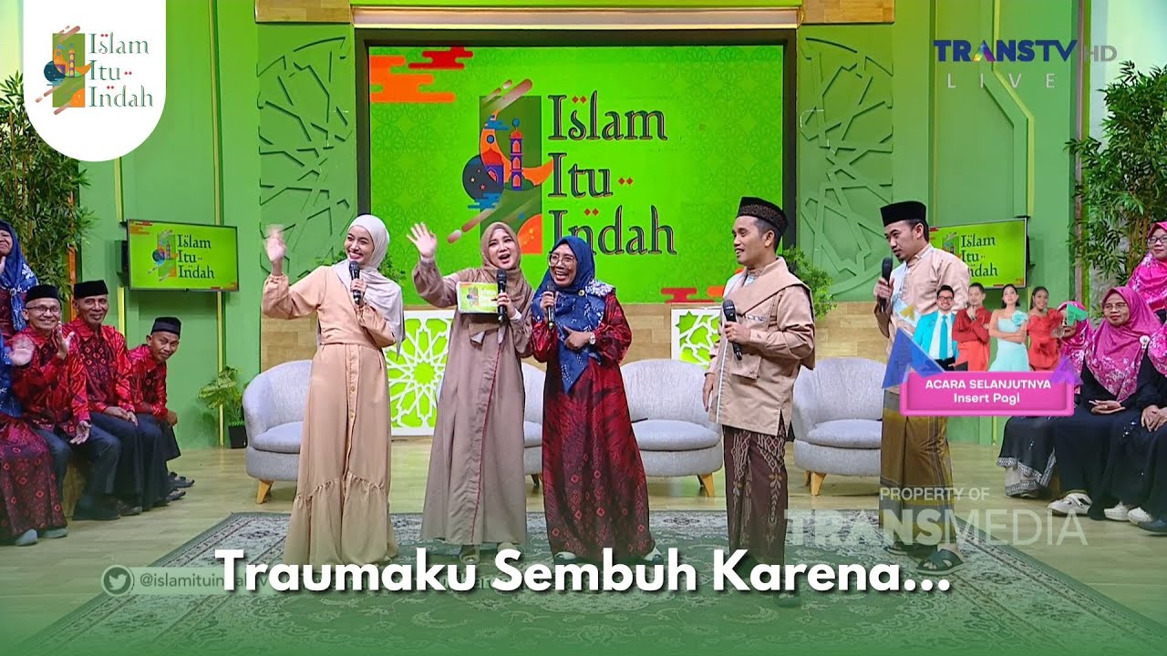 Traumaku Sembuh Karena... - ISLAM ITU INDAH (21/01/26) P4