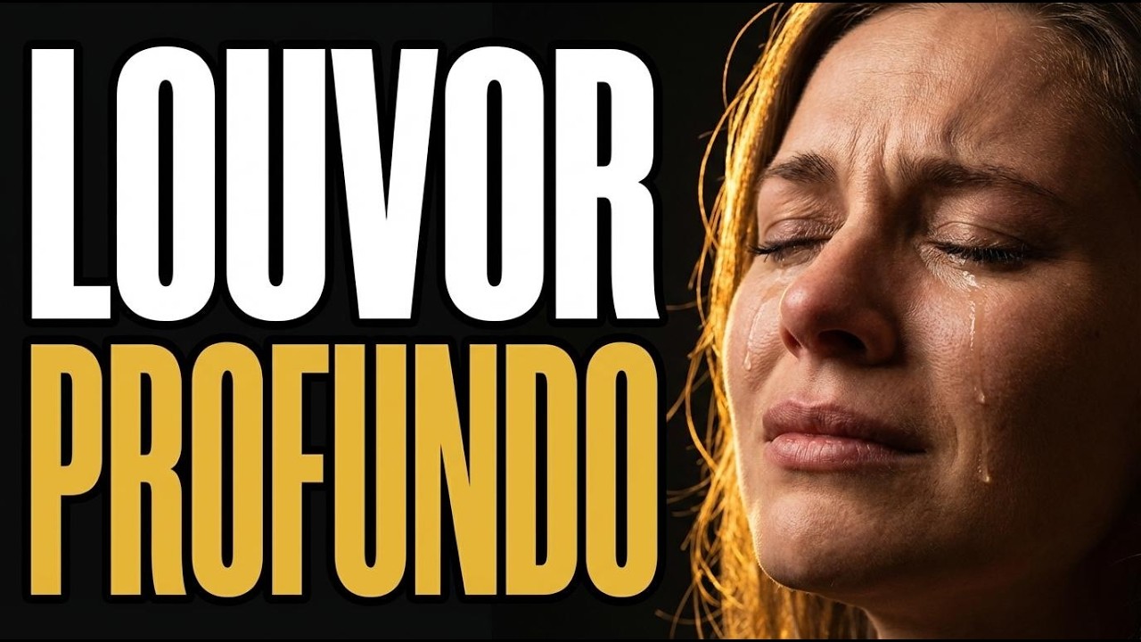 30 MINUTOS CHORANDO NA PRESENÇA DE DEUS | Louvores Fortes Que Vão Tocar Sua Alma
