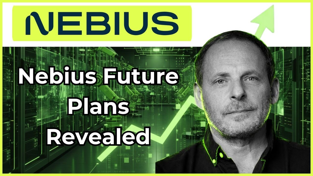 Nebius CEO Reveals HUGE New Updates with Morgan Stanley | NBIS Stock