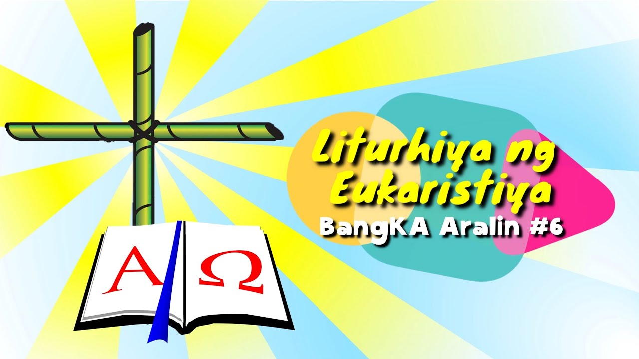 #KatekistaOnline (First Communion) - Aralin #6: Ang Liturhiya ng Eukaristiya