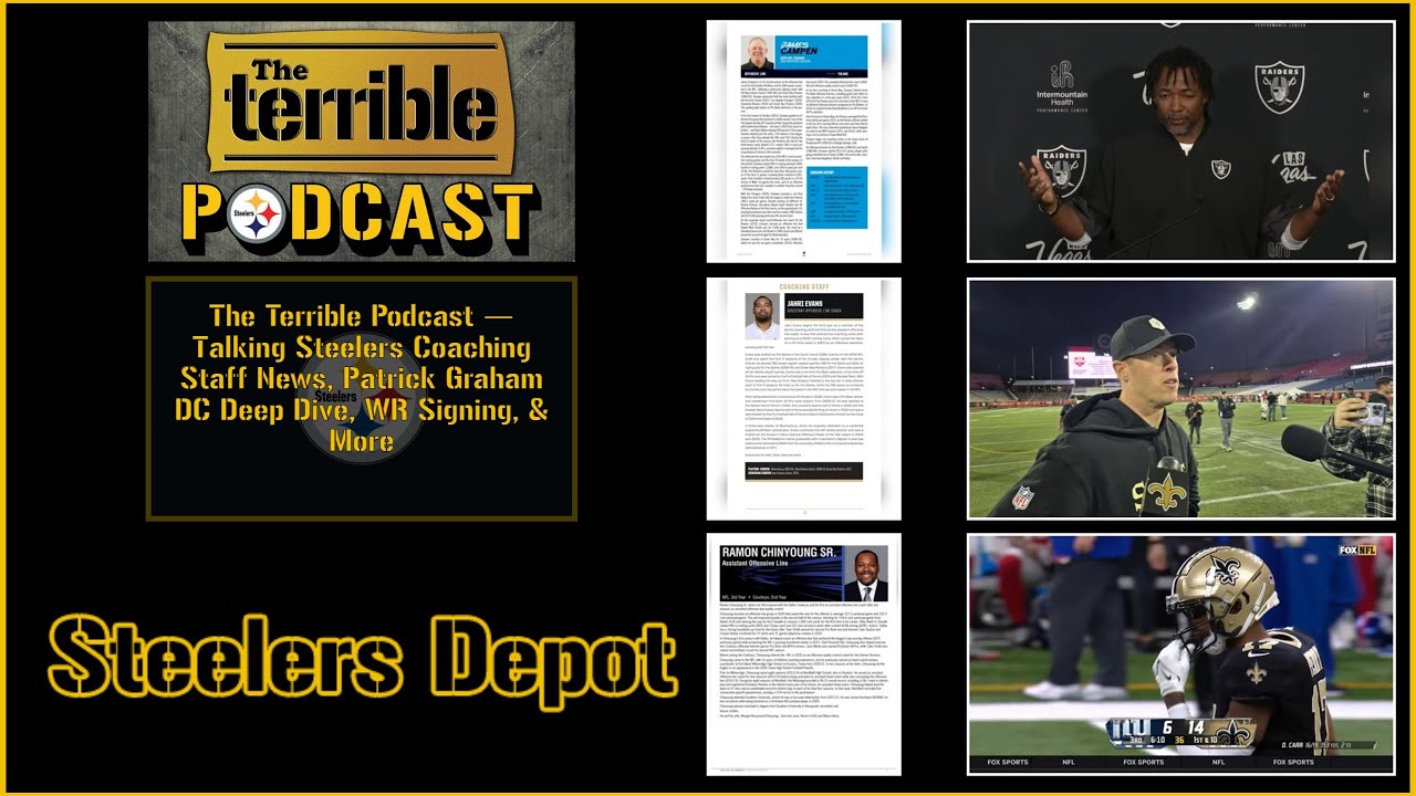 The Terrible Podcast — Talking Steelers Coaching Staff News, Patrick Graham DC Deep Dive, WR Signing