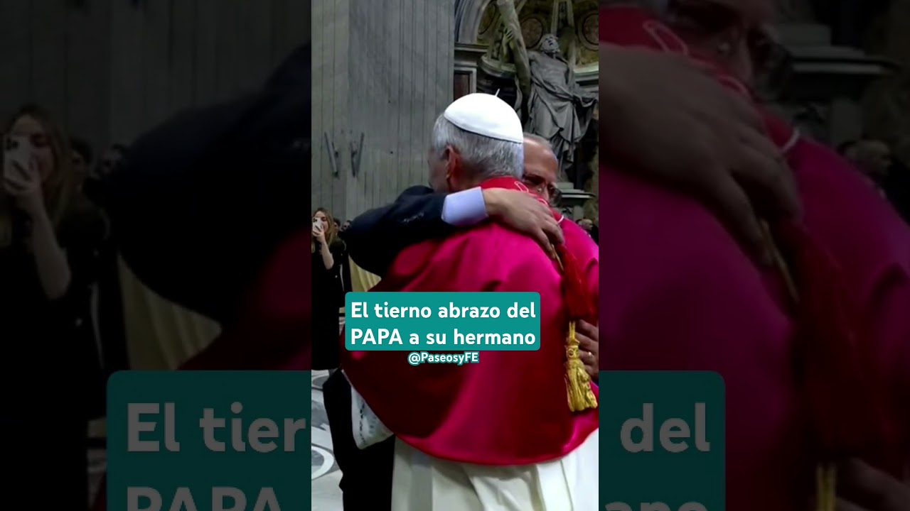 El tierno abrazo del Papa a su hermano #papa #leonxiv #vaticano