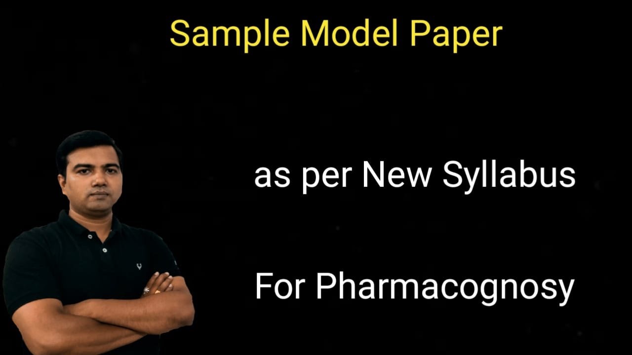 Sample Model Paper for Pharmacognosy