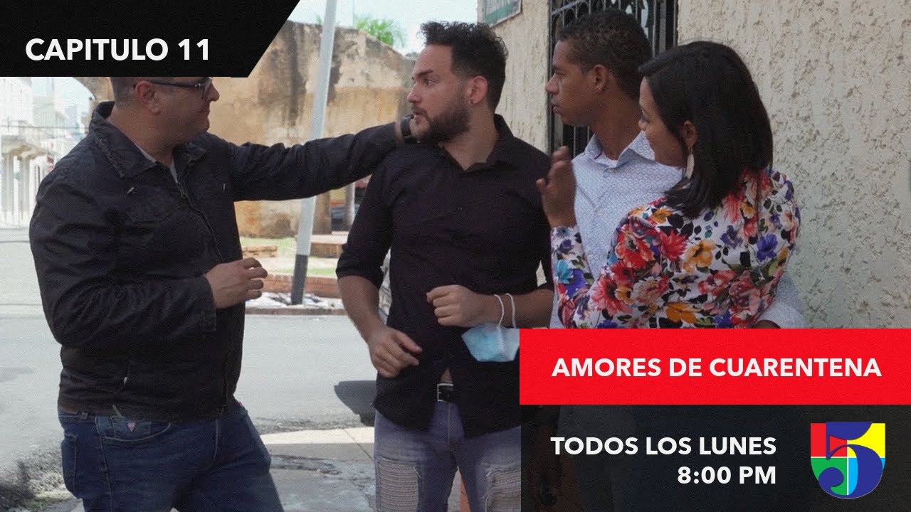 AMORES DE CUARENTENA - CAPITULO 11