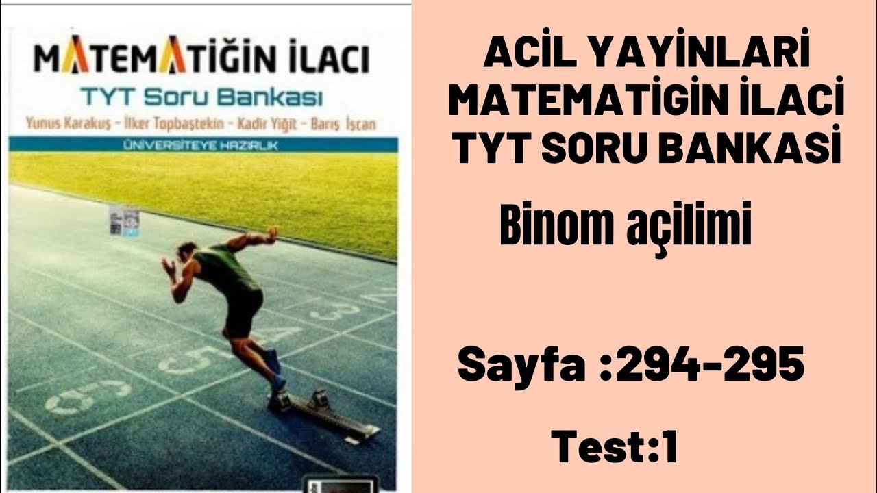 ACİL YAYİNLARİ MATEMATİGİN İLACİ TYT SORU BANKASİ Binom açılımı test:1