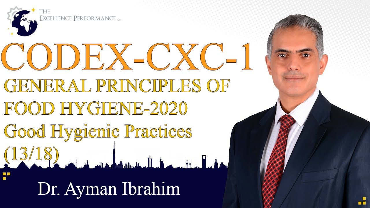 CODEX- CXC-1-2020-Ch. I: GHP, SECTION 6: PERSONAL HYGIENE |Food Safety | Dr. Ayman Ibrahim