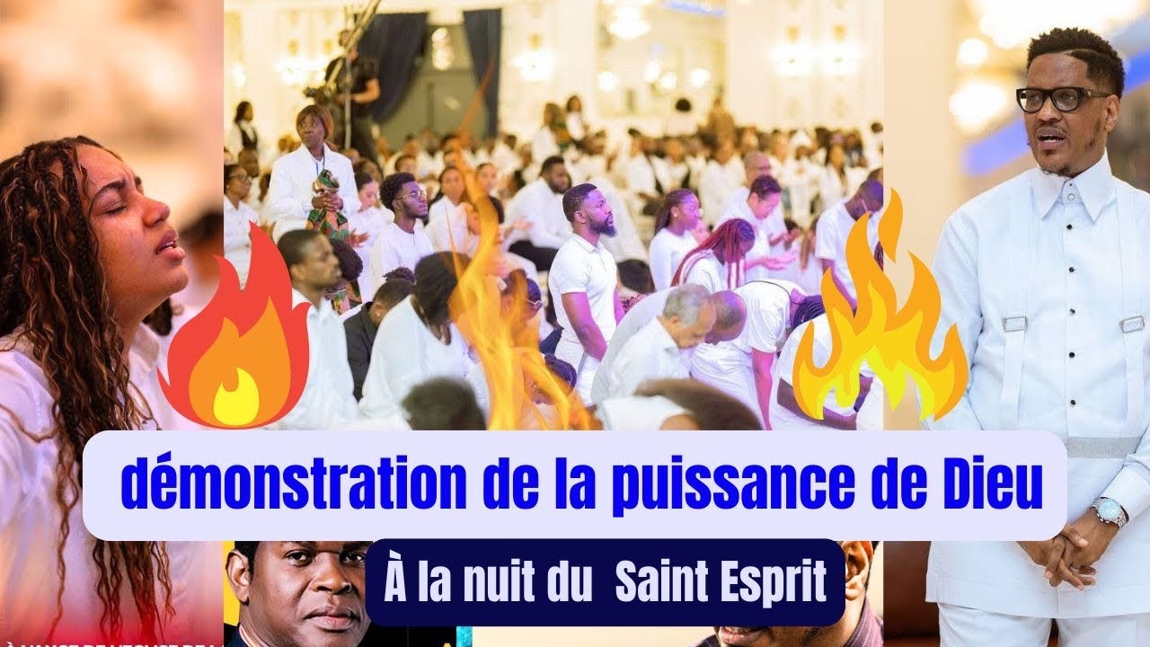 DÉMONSTRATION DE LA PUISSANCE DE DIEU LORS DE LA NUIT DU SAINT-ESPRIT : JÉSUS À L’ŒUVRE.Prophète JFT