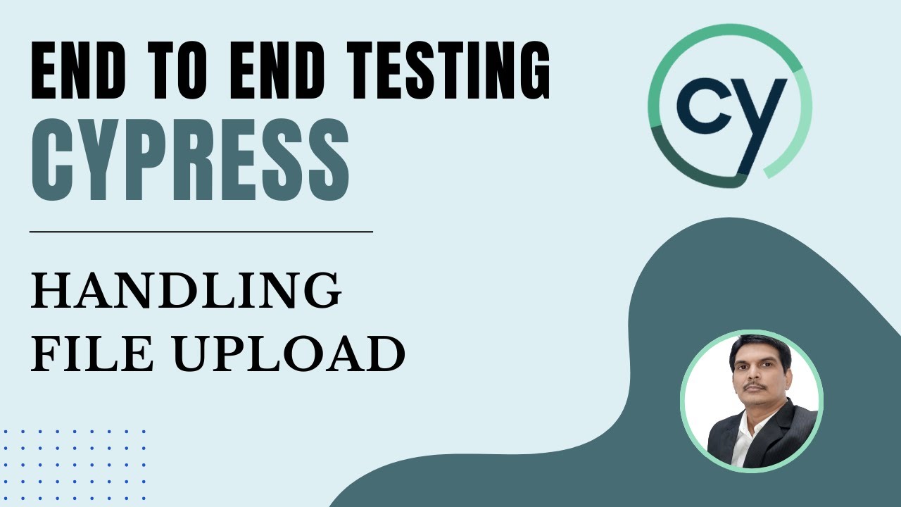 Part 14: Cypress E2E Web Automation | Interacting with Elements | Handling File Upload